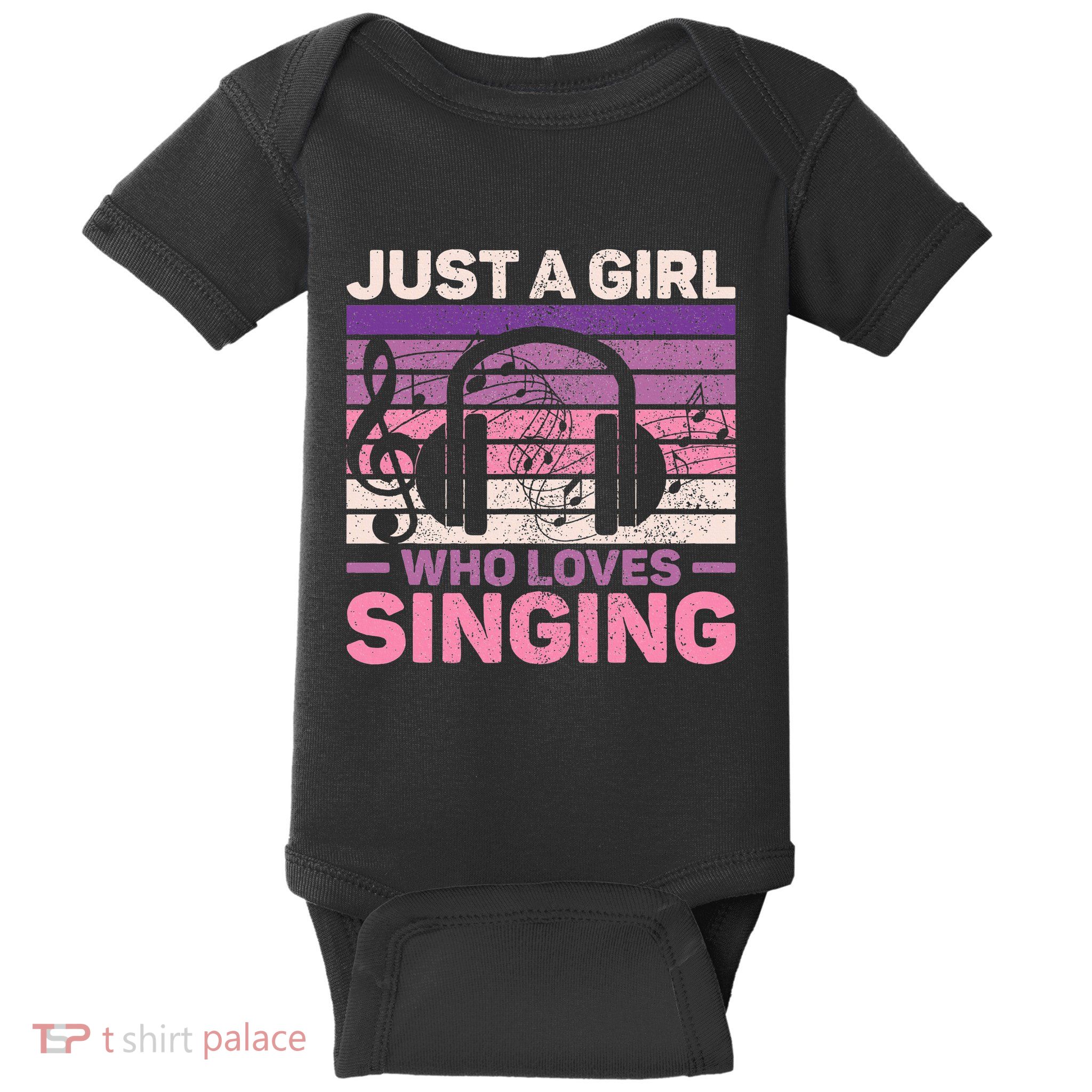 Just A Girl Who Loves Singing Women Music Lovers Singer Baby Bodysuit