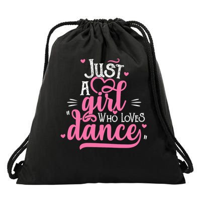 Just A Girl Who Loves Dance Gift For Dancer Drawstring Bag