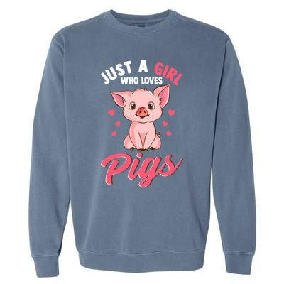 Just A Girl Who Loves Pigs Hog Lover Cute Farmer Women Gift Garment-Dyed Sweatshirt