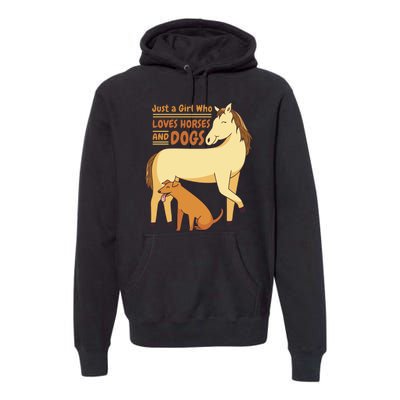 Just A Girl Who Loves Horses And Dogs Premium Hoodie