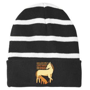 Just A Girl Who Loves Horses And Dogs Striped Beanie with Solid Band