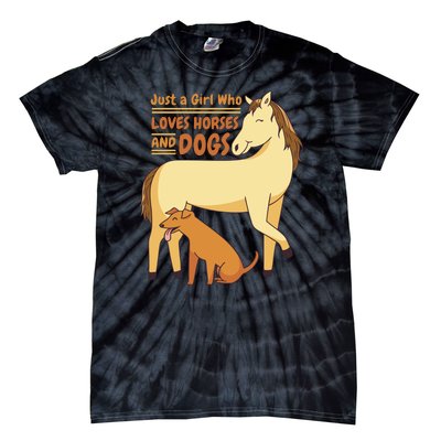 Just A Girl Who Loves Horses And Dogs Tie-Dye T-Shirt