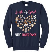 Just A Girl Who Loves Dogs Fun Dog Puppy Lover Tall Sweatshirt