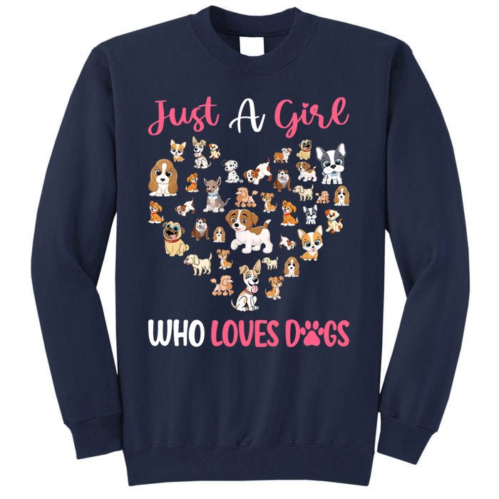 Just A Girl Who Loves Dogs Fun Dog Puppy Lover Tall Sweatshirt