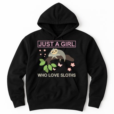 Just A Girl Who Loves Sloths Hoodie
