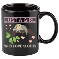 Just A Girl Who Loves Sloths 11oz C Handle Ceramic Mug