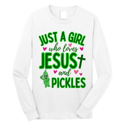 Just A Girl Who Loves Jesus And Pickles Long Sleeve Shirt