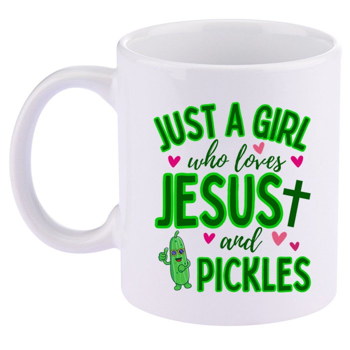 Just A Girl Who Loves Jesus And Pickles 11oz C Handle Ceramic Mug