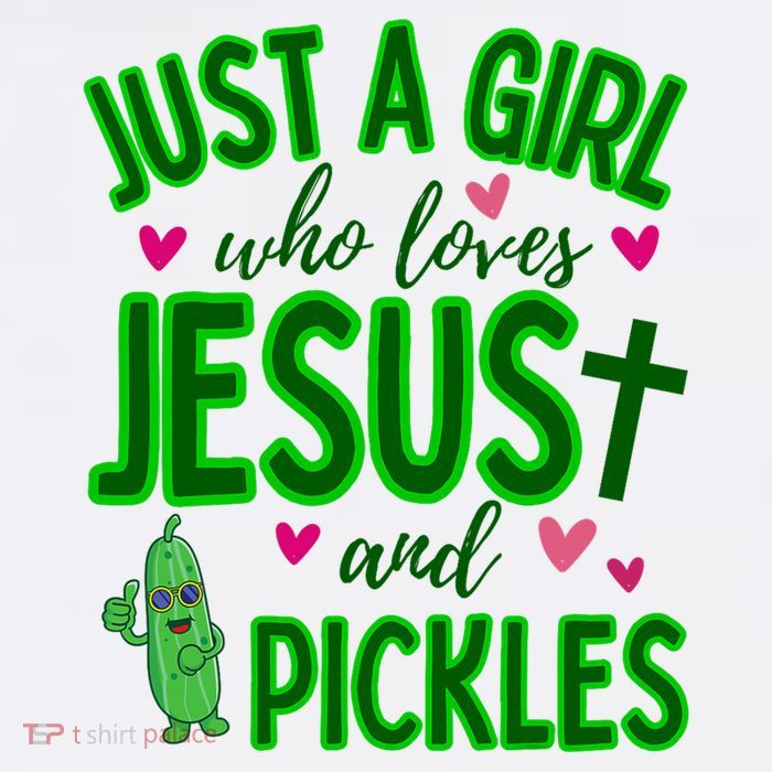 Just A Girl Who Loves Jesus And Pickles Premium T-Shirt