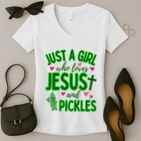 Just A Girl Who Loves Jesus And Pickles Women's V-Neck T-Shirt