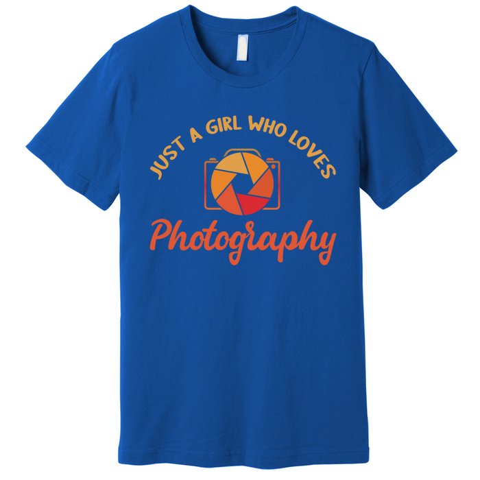 Just A Girl Who Loves Photography Cute Gift Photographer Gift Premium T-Shirt