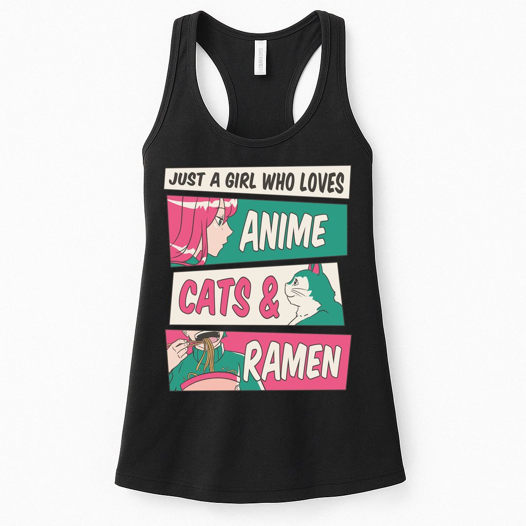Just A Girl Who Loves Anime Cats And Ramen Womens Tank Top