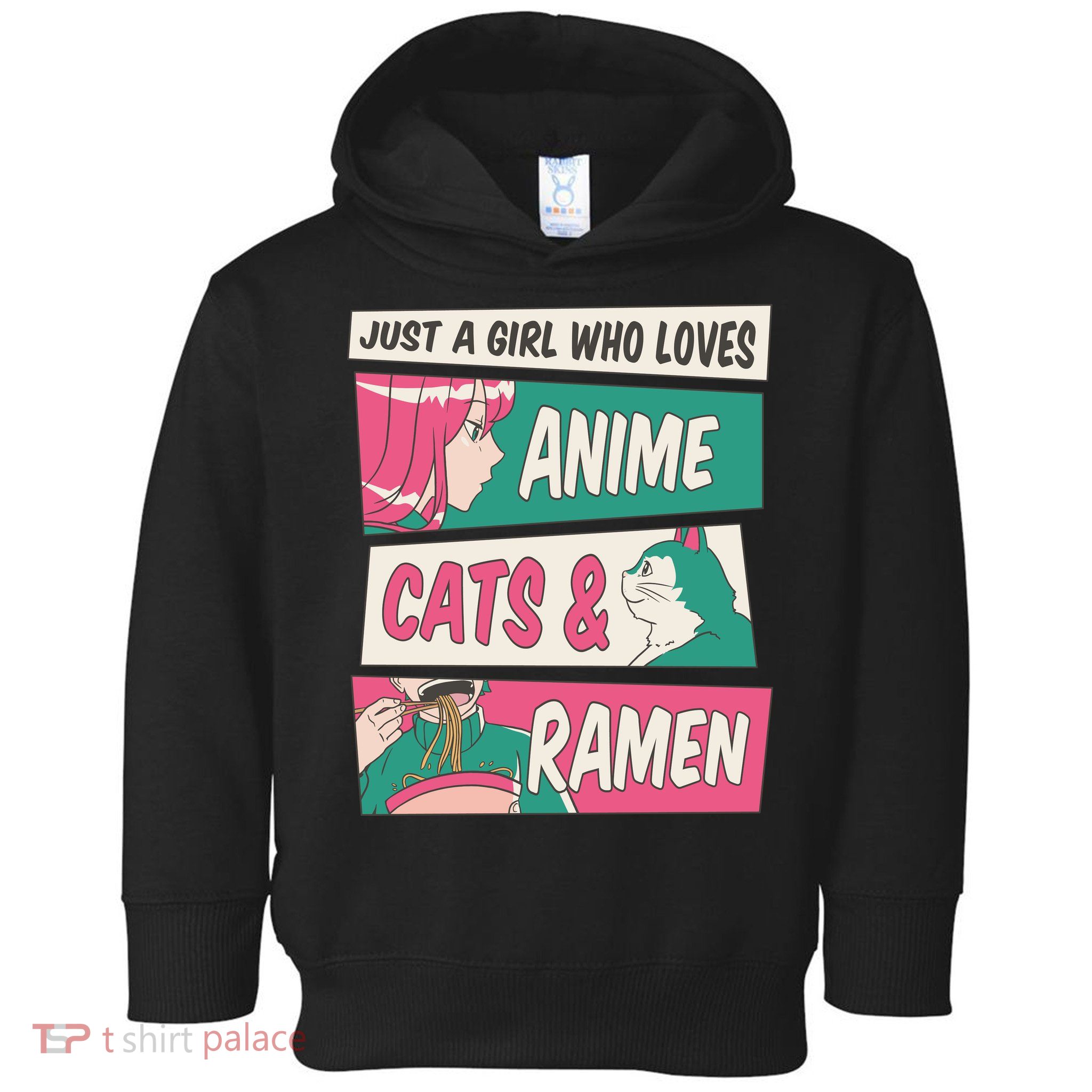 Just A Girl Who Loves Anime Cats And Ramen Toddler Hoodie