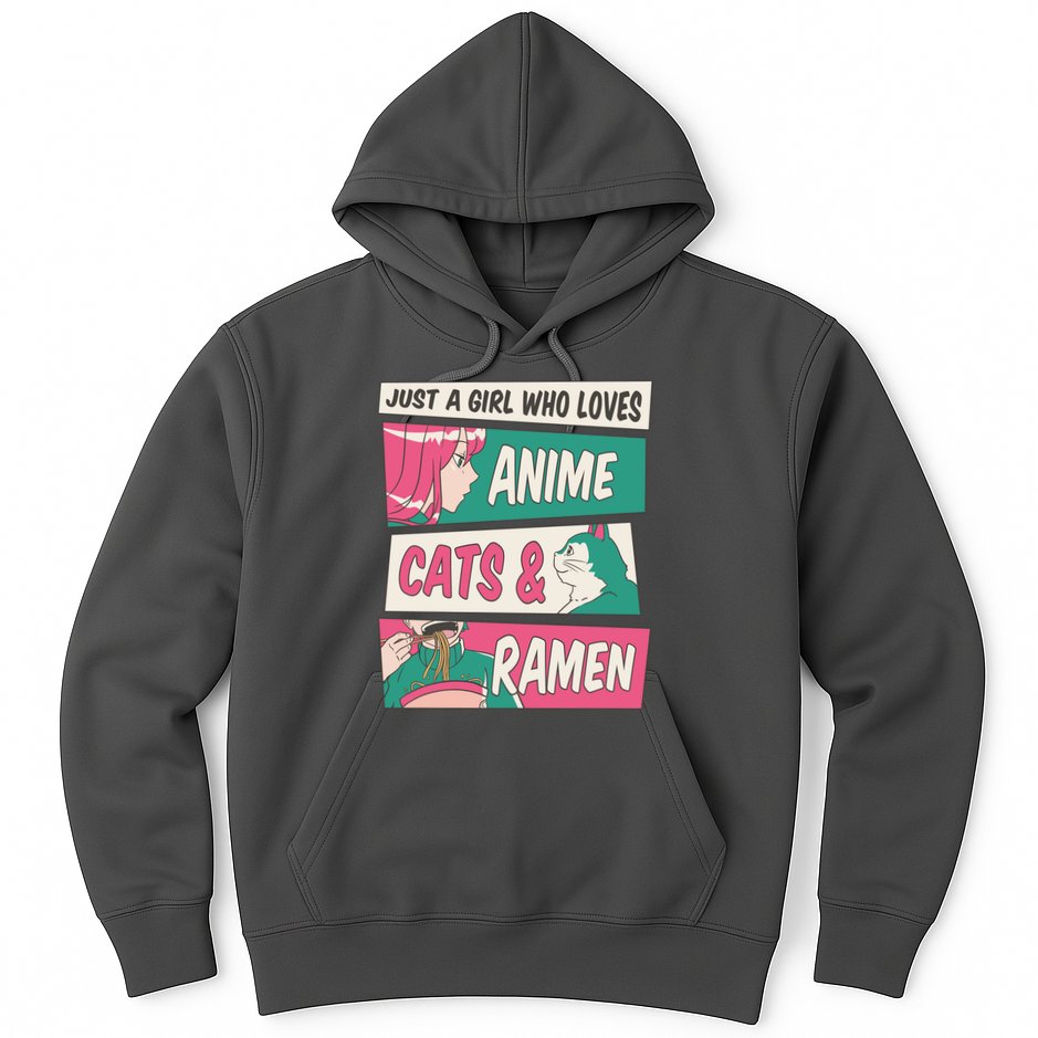 Just A Girl Who Loves Anime Cats And Ramen Hoodie