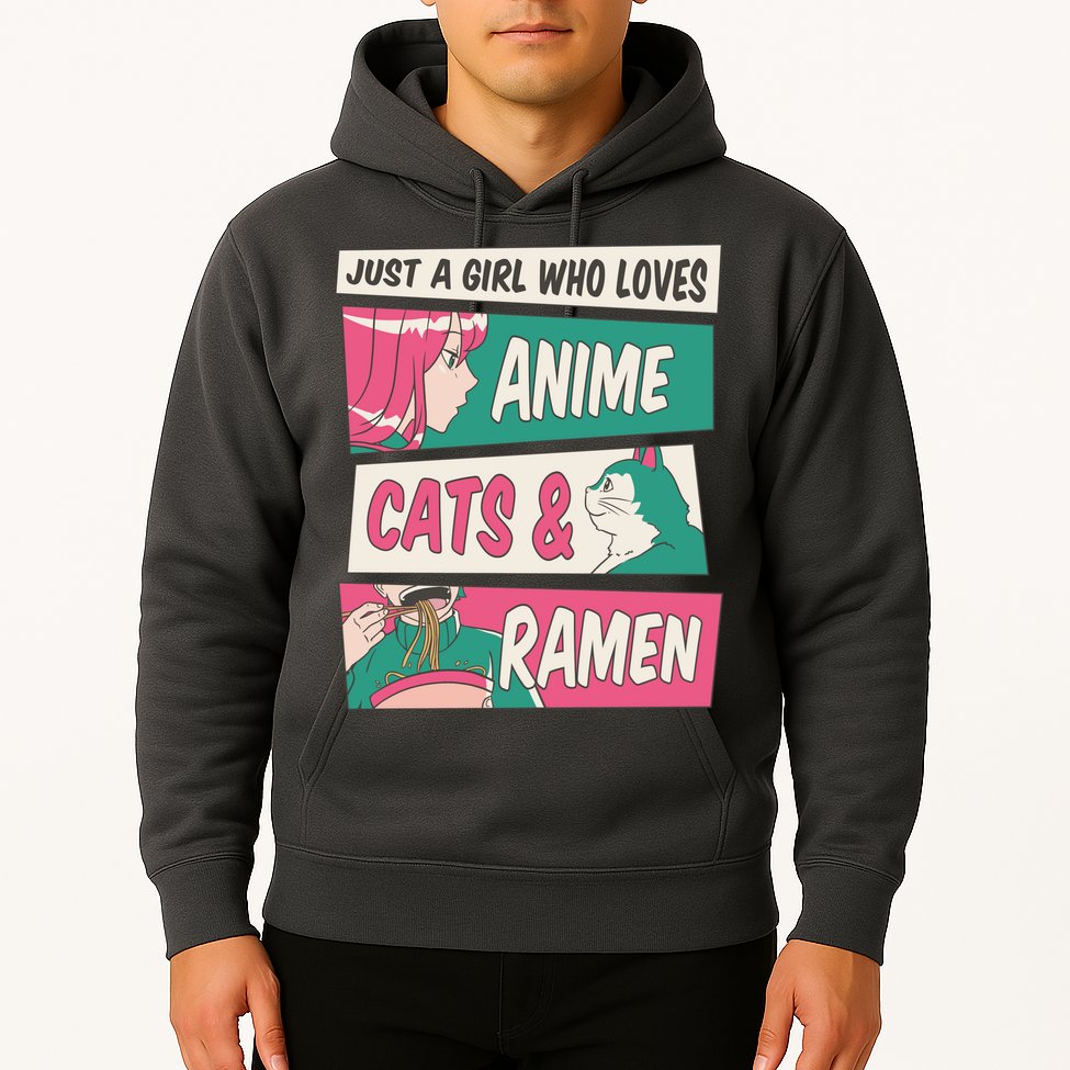 Just A Girl Who Loves Anime Cats And Ramen Hoodie