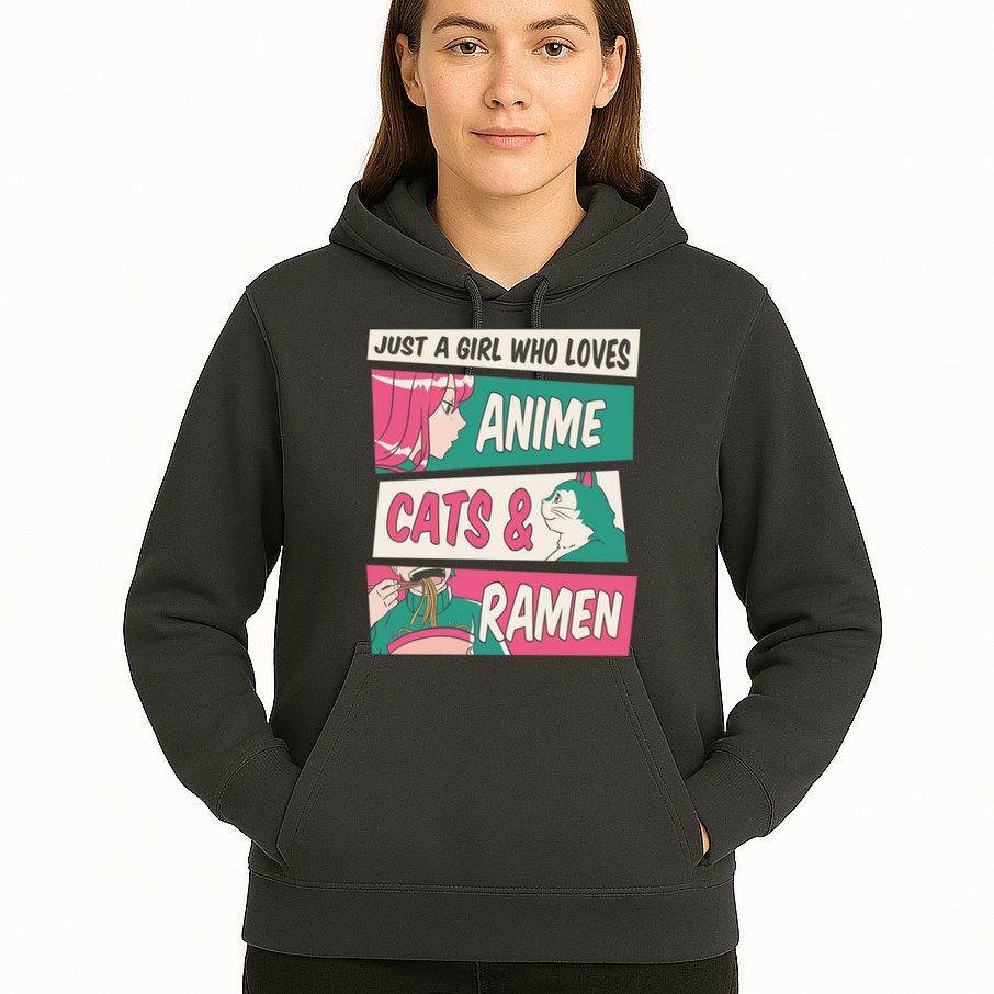 Just A Girl Who Loves Anime Cats And Ramen Hoodie
