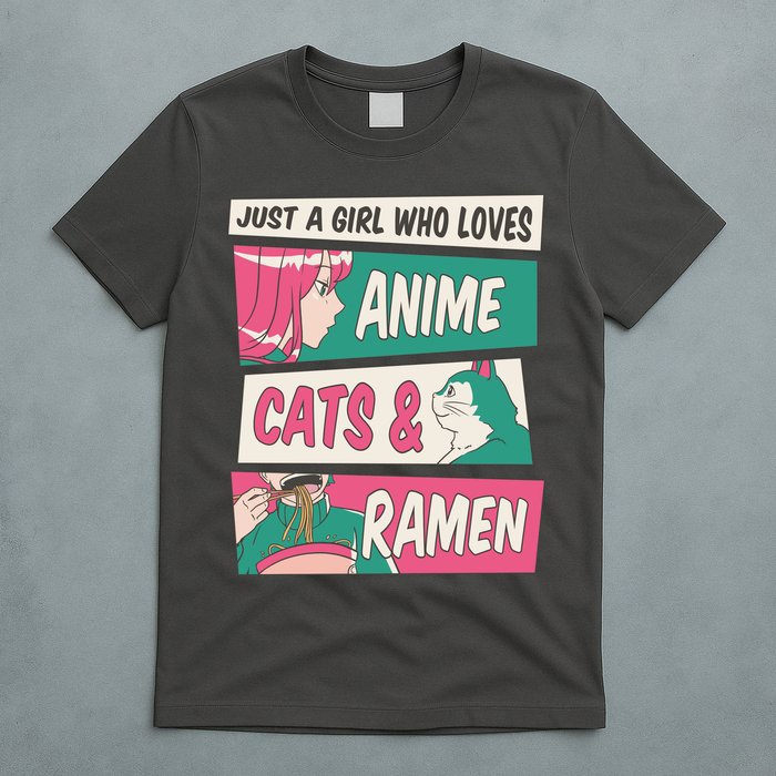 Just A Girl Who Loves Anime Cats And Ramen T-Shirt