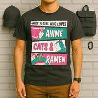 Just A Girl Who Loves Anime Cats And Ramen T-Shirt
