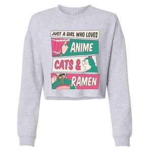 Just A Girl Who Loves Anime Cats And Ramen Cropped Pullover Crew