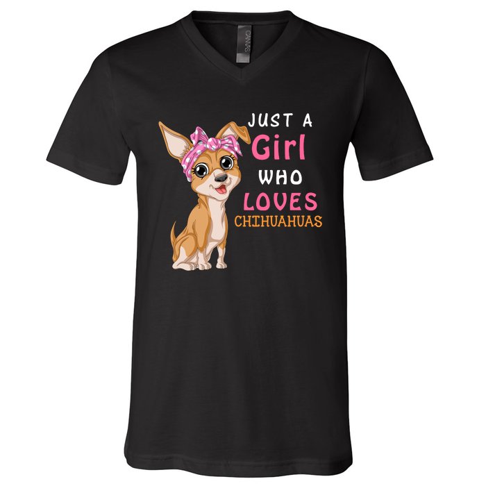 Just A Girl Who Loves Chihuahuas V-Neck T-Shirt