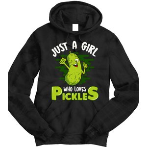 Just A Girl Who Loves Pickles Cucumber Wo Gift Tie Dye Hoodie