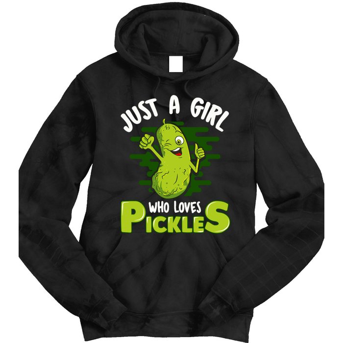 Just A Girl Who Loves Pickles Cucumber Wo Gift Tie Dye Hoodie