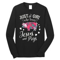 Just A Girl Who Loves Jesus And Pigs Farmer Lover Long Sleeve Shirt