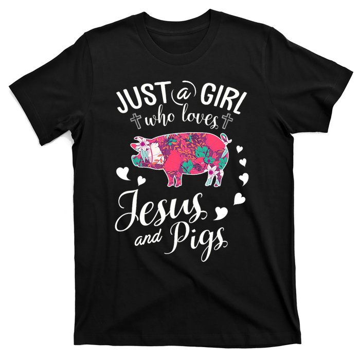 Just A Girl Who Loves Jesus And Pigs Farmer Lover T-Shirt