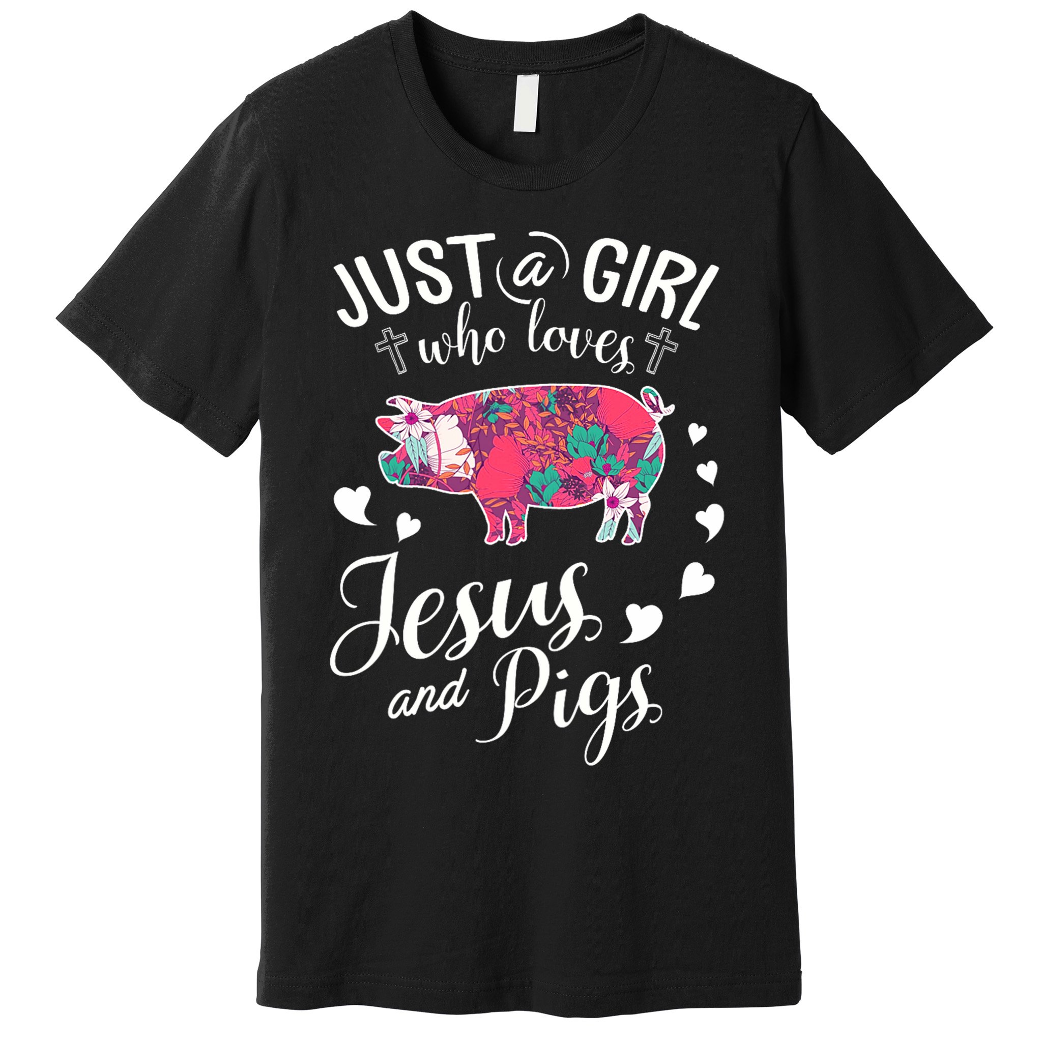 Just A Girl Who Loves Jesus And Pigs Farmer Lover Premium T-Shirt
