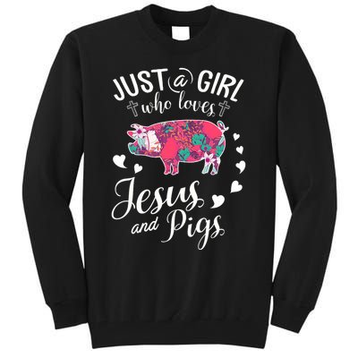 Just A Girl Who Loves Jesus And Pigs Farmer Lover Tall Sweatshirt