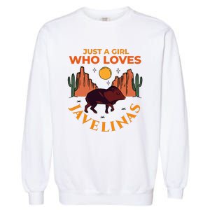 Just A Girl Who Loves Javelinas Desert Animal Lover Garment-Dyed Sweatshirt