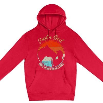 Just A Girl Who Loves Heartland Vintage Cowgirl Fun Premium Pullover Hoodie