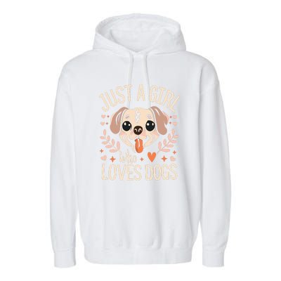 Just A Girl Who Loves Dogs Garment-Dyed Fleece Hoodie