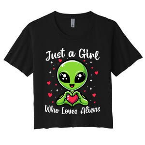 Just A Girl Who Loves Aliens Funny Alien Ufo Lover Women's Crop Top Tee