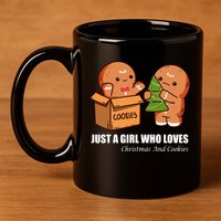 Just A Girl Who Loves Christmas And Cookies 11oz C Handle Ceramic Mug