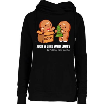 Just A Girl Who Loves Christmas And Cookies Womens Funnel Neck Pullover Hood