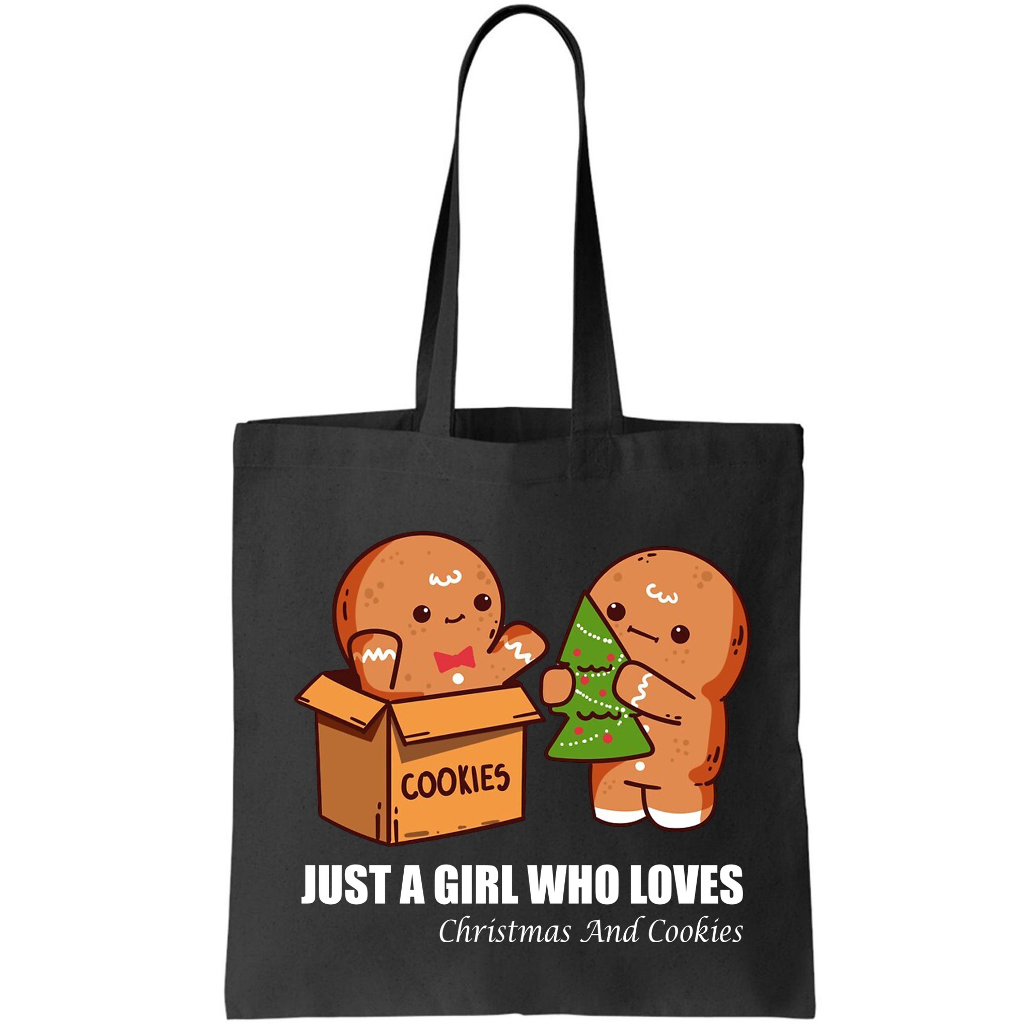 Just A Girl Who Loves Christmas And Cookies Bag