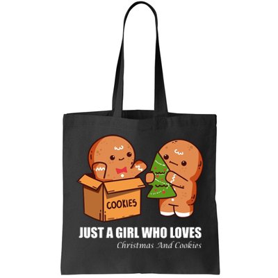 Just A Girl Who Loves Christmas And Cookies Tote Bag