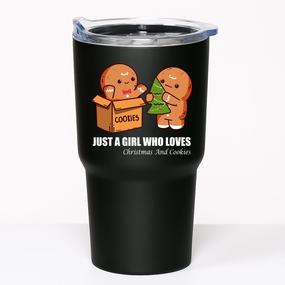 Just A Girl Who Loves Christmas And Cookies Tumbler