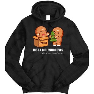 Just A Girl Who Loves Christmas And Cookies Tie Dye Hoodie