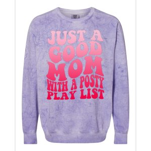 Just A Good Mom With A Posty Play List Groovy Saying Colorblast Crewneck Sweatshirt