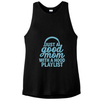 Just a Good Mom with a Hood Playlist Ladies PosiCharge Tri-Blend Wicking Tank