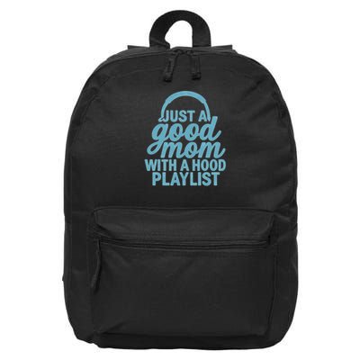 Just a Good Mom with a Hood Playlist 16 in Basic Backpack