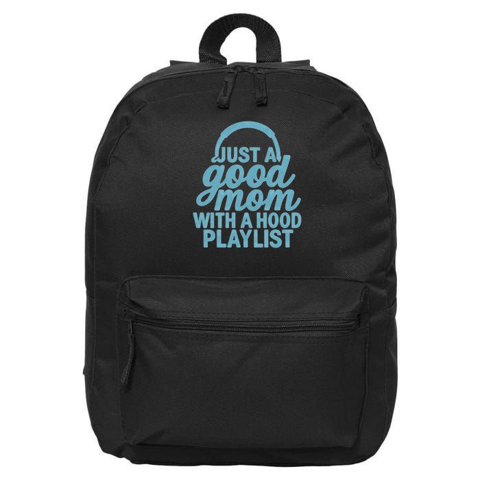 Just a Good Mom with a Hood Playlist 16 in Basic Backpack
