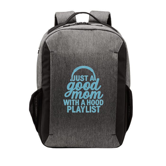 Just a Good Mom with a Hood Playlist Vector Backpack