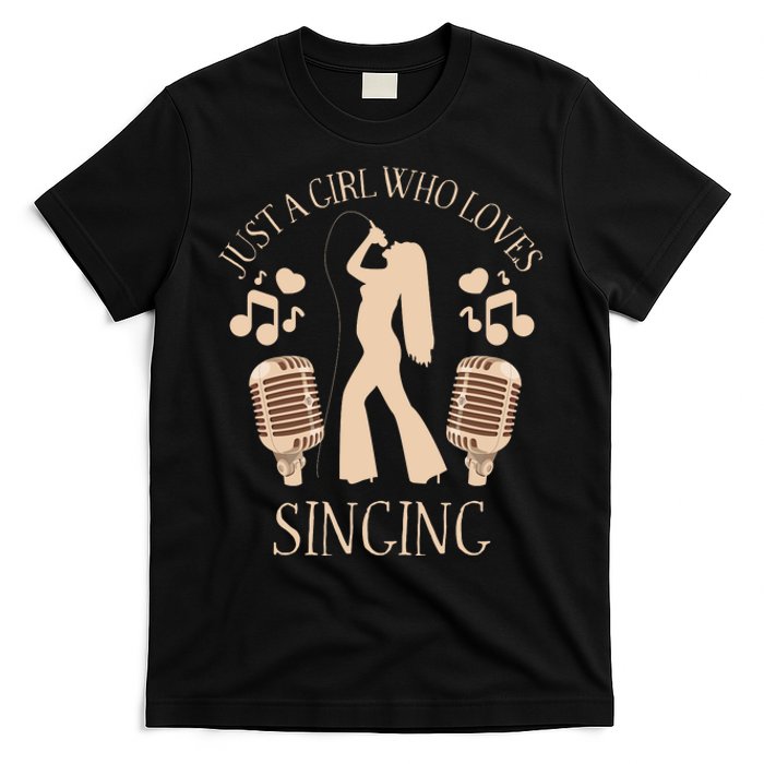 Just A Girl Who Loves Singing T-Shirt