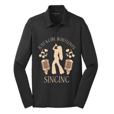 Just A Girl Who Loves Singing Silk Touch Performance Long Sleeve Polo