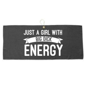 Just A Girl With Big Dick Energy Gift Large Microfiber Waffle Golf Towel