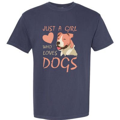 Just A Girl Who Loves Dogs Funny Puppy Garment-Dyed Heavyweight T-Shirt