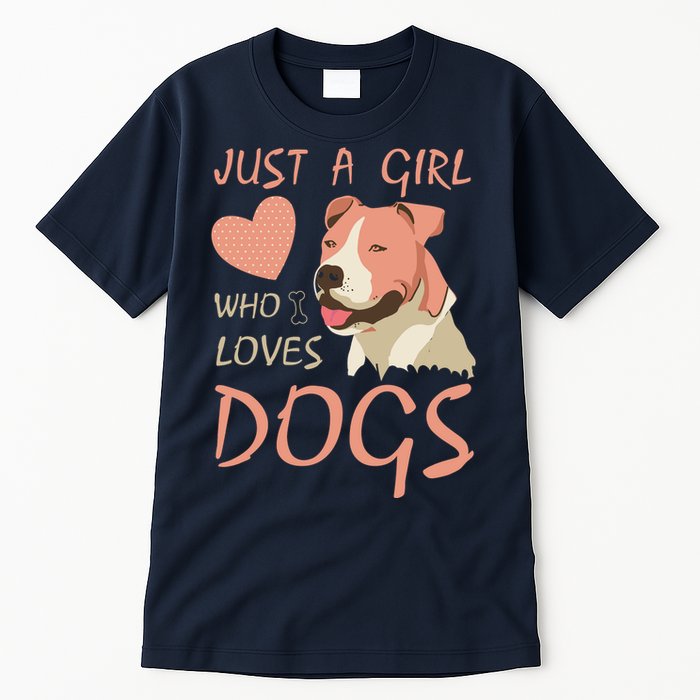 Just A Girl Who Loves Dogs Funny Puppy Tall T-Shirt